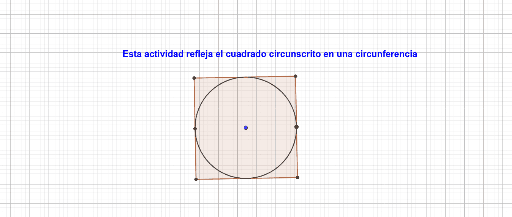 Cuadrado Circunscrito GeoGebra