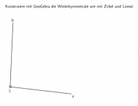 Bung Winkelsymmetrale Konstruieren Wie Mit Zirkel Und Lineal Geogebra