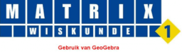 Matrix 1 - Gebruik van GeoGebra