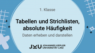 Tabellen und Strichlisten anlegen, absolute Häufigkeit