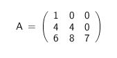 lower triangular matrix of order 3.