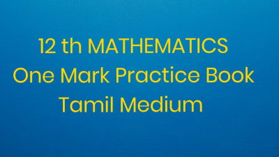 12-th MATHEMATICS -Tamil Medium -One Mark Practice