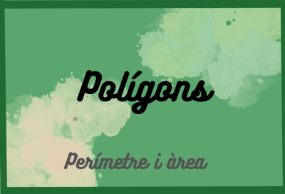 Polígons - perímetre i àrea 2.0